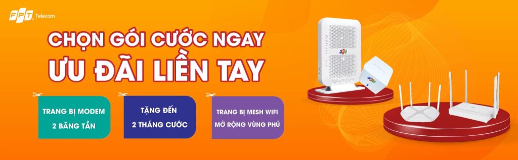 Lắp Mạng FPT Internet Wifi khuyến mãi hấp dẫn - Tổng đài FPT Chọn gói cước lắp mạng FPT ưu đãi liền tay