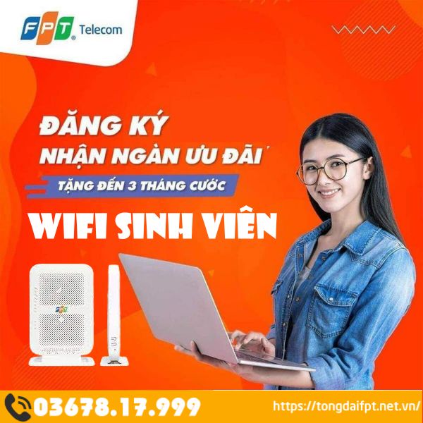 Lắp Wifi FPT sinh viên mạng siêu tốc - Khuyến mãi Khủng - Giá rẻ ngỡ ngàng